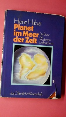 189943 Heinz Haber PLANET IM MEER DER ZEIT d. Story d. modernen Erdforschung HC