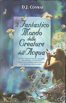 Die fantastische Welt der Wasserwesen Conway, D. J.; Hunt, L.