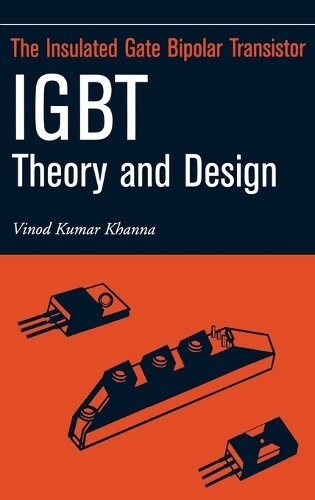 Vinod Kumar Kha Insulated Gate Bipolar Transistor IGBT Theory (Copertina rigida)