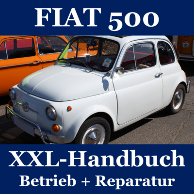 XXL-Handbuch FIAT 500 D L N R Kombi # Bedienung+Reparaturanleitung+Schaltpläne