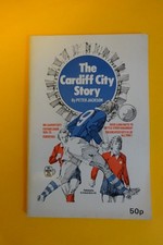 1974 - THE CARDIFF CITY STORY - BY PETER JACKSON  - CLUB HISTORY