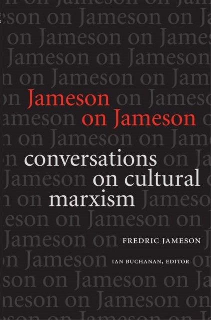 Jameson on Jameson: Conversations on Cultural Marxism (Post-Cont - Image 4