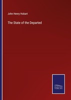The State Of The Departed John Henry Hobart