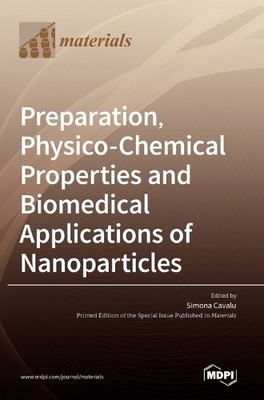 Simona Cavalu Preparation, Physico-Chemical Properties and Biomedical (Hardback)