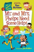 My Weirdtastic School #7: Mr. And Mrs. Phelps Need Some Help!, Dan Gutman