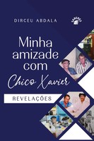 Minha Amizade Com Chico Xavier Dirceu Abdala Taschenbuch Kartoniert / Broschiert