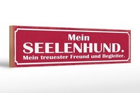 Holzschild Spruch 46X10 Cm Mein Seelenhund Freund Begleiter Schild