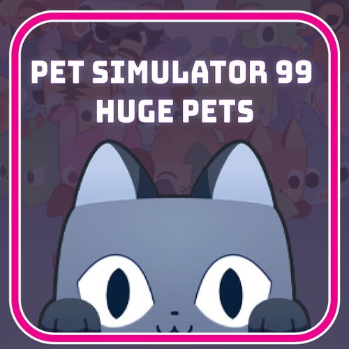 Pet Sim 99 Huges, Gems and Powerful Pets eBay