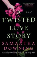 A Twisted Love Story | Samantha Downing | Taschenbuch | Englisch | 2024