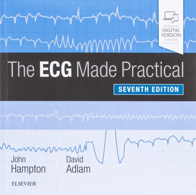 The ECG Made Practical by Hampton DM MA DPhil FRCP FFPM FESC