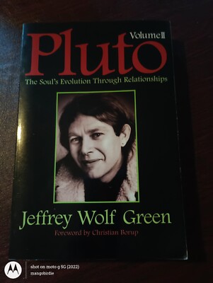 Pluto Volume II : The Soul's Evolution Through Relationships by Jeffrey Green
