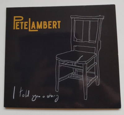 PETE LAMBERT - I Told You A Story CD (2024) Digipak Folk/Americana CD