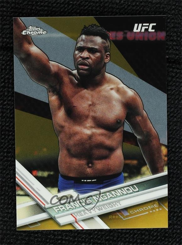 2017 Topps Chrome UFC Gold Refractor 27/50 Francis Ngannou #78 0dj8