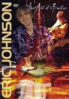 Eric Johnson - The Art Of Guitar | Eric Johnson | Instructional-Guitar-Dvd | Dvd