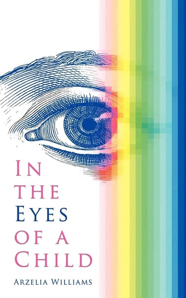 Arzelia Williams | In The Eyes Of A Child | Taschenbuch | Englisch (2012)-image