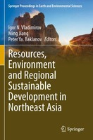 Resources, Environment And Regional Sustainable Development In Northeast Asia