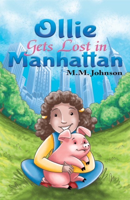 Ollie Gets Lost in Manhattan by M M Johnson (Paperback Book)