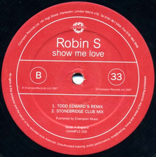 ROBIN S - SHOW ME LOVE - HOUSE UK GARAGE 90S DANCE CLASSIC 12” VINYL RECORD DJ