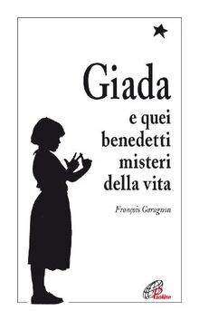 Giada e quei benedetti misteri della vita. Il diari... | Buch | Zustand sehr gut