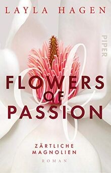 Flowers of Passion  Zärtliche Magnolien (Flowers of Pass... | Buch | Zustand gut