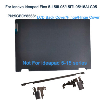 NEW LCD Back Cover/Hinge Cover For lenovo ideapad Flex 5-15IIL05 15ITL05 15ALC05