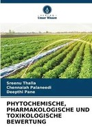 Sreenu Thalla (U. A.) | Phytochemische, Pharmakologische UND Toxikologische...