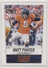 2014 Score Matt Prater #317 1i3