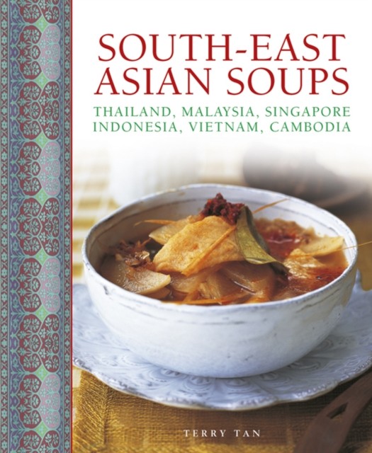 South - East Asian Soups by Tan Terry (Hardback Book)