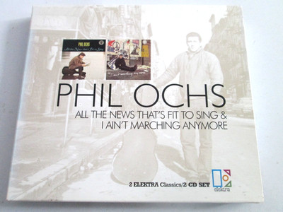Phil Ochs All the News That's Fit to Sing/I Ain't Marching Anymore (2 CD SET)NEW