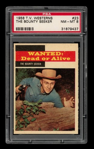 1958 T V Westerns Set-Break # 23 The Bounty Seeker PSA 8 NM-MT
