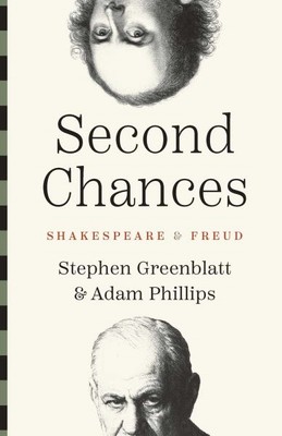 Zweite Chance: Shakespeare und Freud, Hardcover von Greenblatt, Stephen; Phi...