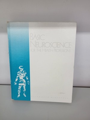 Basic Neuroscience for the Health Professions Elizabeth H. Littell SLACK Medical