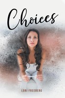Lori Freeberg | Choices | Taschenbuch | Englisch (2021) | Covenant Books