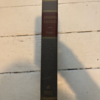 Advanced Calculus - Wilfred Kaplan - Addison Wesley Mathematics Series - 1952 HC