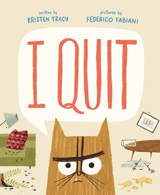 I Quit HARDCOVER 2024 by Kristen Tracy