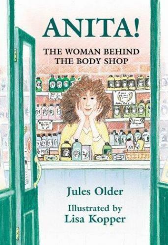 Older, Jules : Anita!: The Woman Behind the Body Shop - Picture 1 of 1