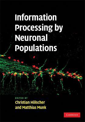 Information Processing by Neuronal Populations Hardcover 9780521873031