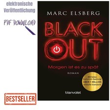 Marc Elsberg BLACKOUT - Morgen ist es zu spä...