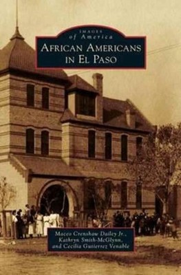 Dailey - African Americans in El Paso - New hardback or cased book - X555z