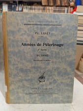 Fr. Liszt: Annees de Pelerinage: 1re Annee: Suisse: Music Score