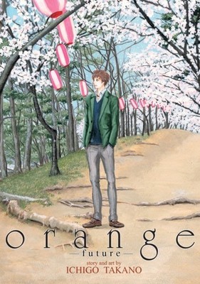 orange -future- by Ichigo Takano PAPERBACK 9781626927797