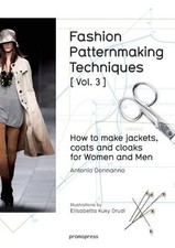 Fashion Patternmaking Techniques: How to Make Jackets, Coats ... - 9788416504183
