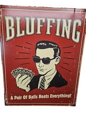 'Bluffing, A Pair Of Balls Beats Everything' Metal Wall Sign Decor Man Cave Bar