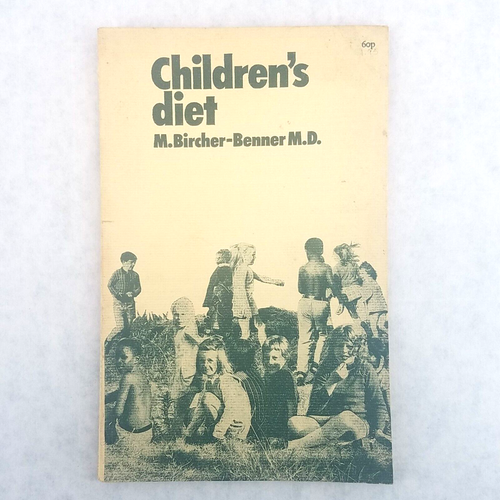 Children's Diet - 1973 Softcover by M. Bircher-Benner