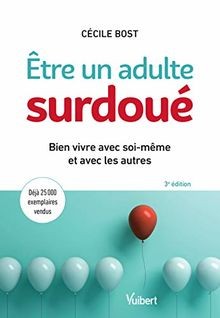 Etre un adulte surdoué : bien vivre avec soi-même e... | Buch | Zustand sehr gut