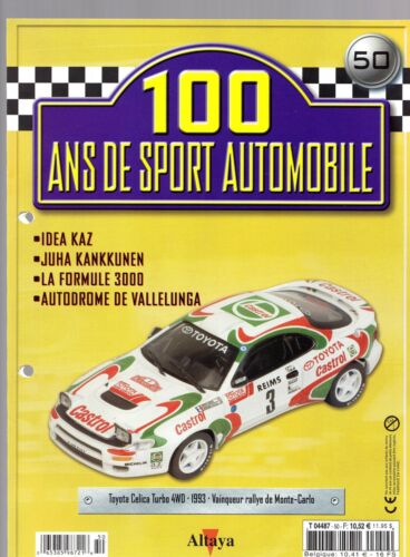 50 ISSUE ALTAYA MAGAZINE 100 YEARS OF MOTOR SPORT TOYOTA CELICA TURBO 4W 93 - Picture 1 of 1
