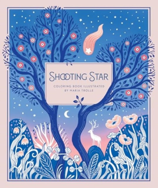 Shooting Star Coloring Book by Maria Trolle (Hardback Book)