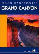 Moon Handbooks Grand Canyon By Bill Weir