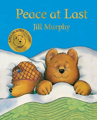 Peace at Last By Jill Murphy. 9781529006513