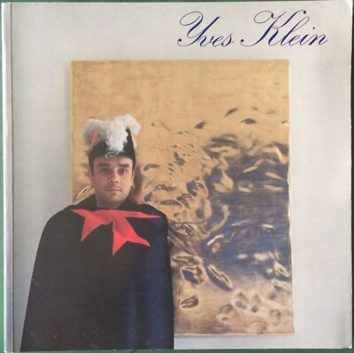Yves Klein   Katalog einer Ausstellung im Centre Georges Pompidou vom 3. 3. bis